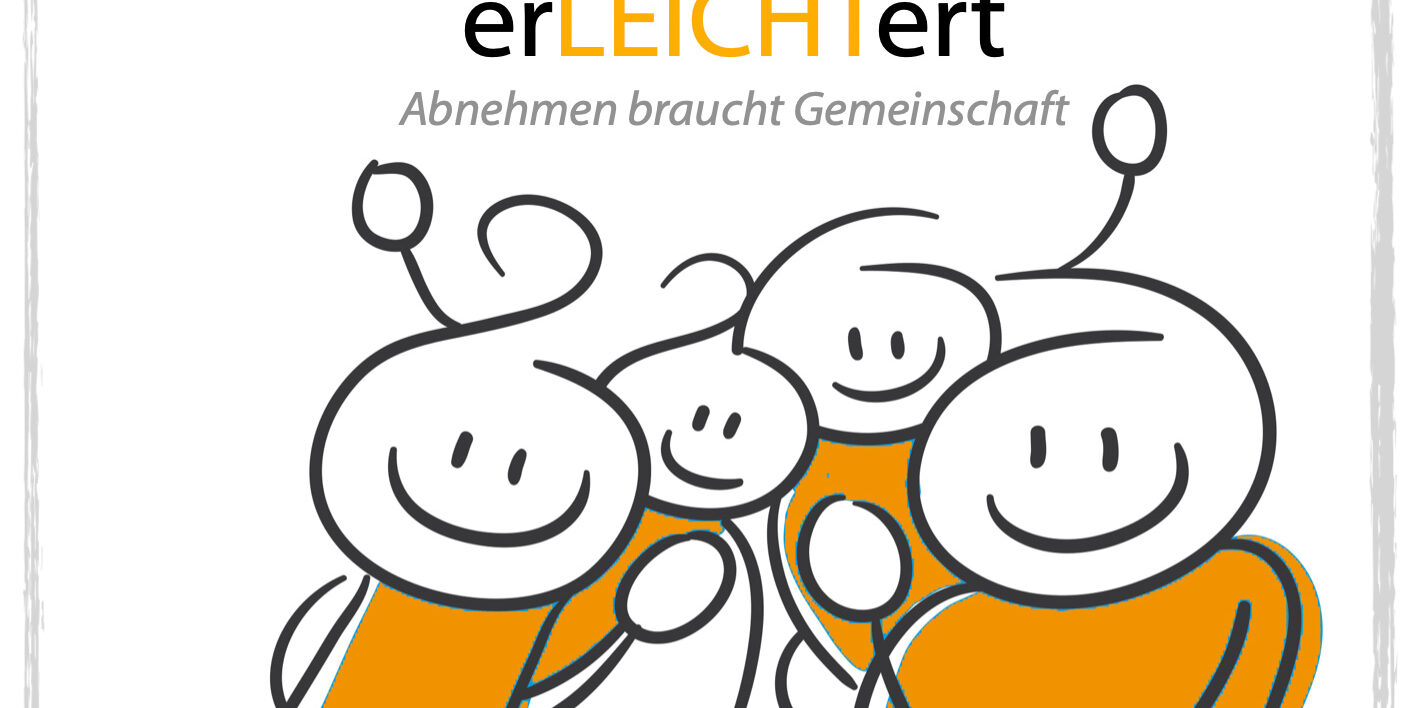 unbeSCHWERt erLEICHTert –Abnehmen braucht Gemeinschaft. Die neue Abnehm-Gruppe in Bonn. Mit Franny Harald Berenfänger